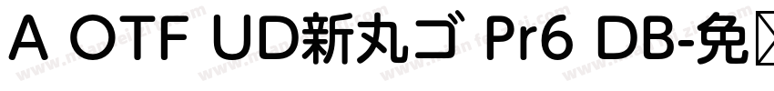 A OTF UD新丸ゴ Pr6 DB字体转换